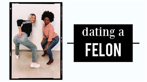 challenges of dating a felon